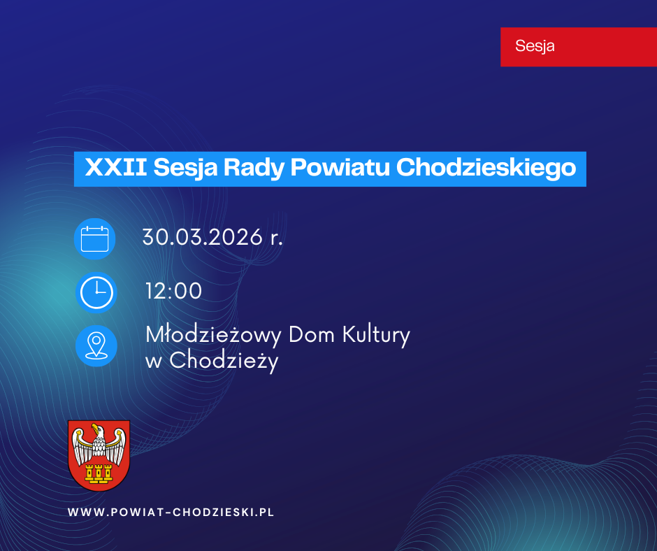 XXII Sesja Rady Powiatu Chodzieskiego