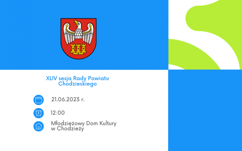 XLIV sesja Rady Powiatu Chodzieskiego                                      