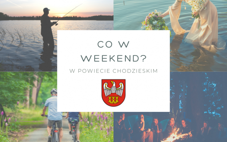 Co w weekend w Powiecie Chodzieskim 