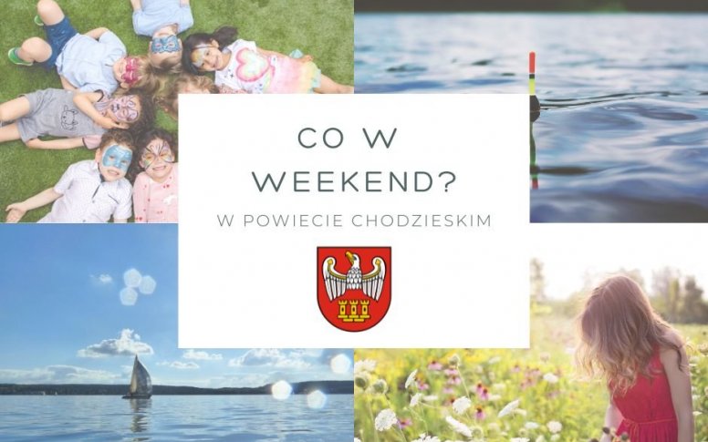 Co w weekend w Powiecie Chodzieskim