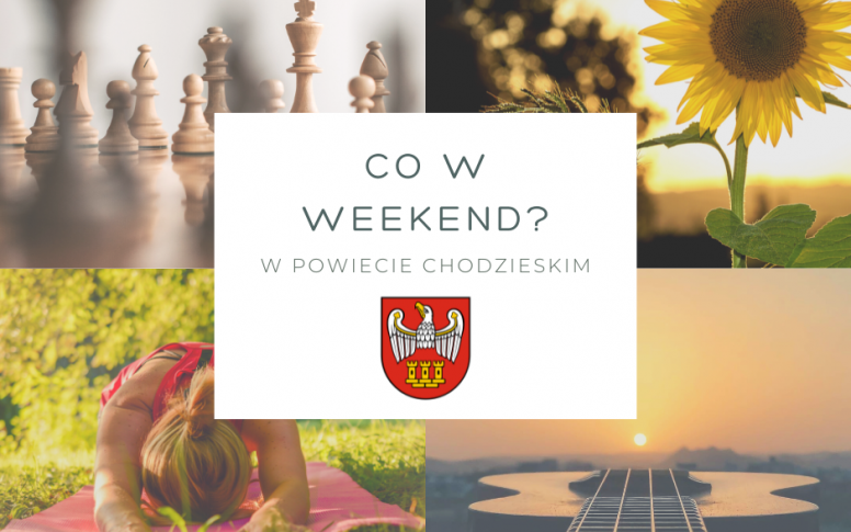 Co w weekend w Powiecie Chodzieskim