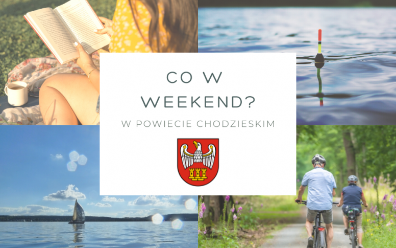 Co w weekend w Powiecie Chodzieskim