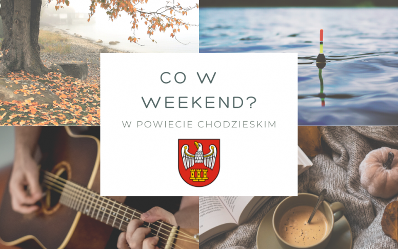 Co w weekend w Powiecie Chodzieskim
