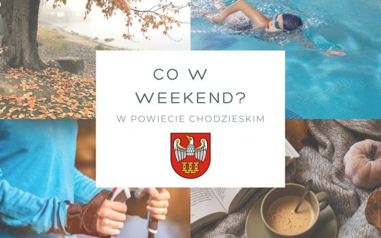 Co w weekend w Powiecie Chodzieskim