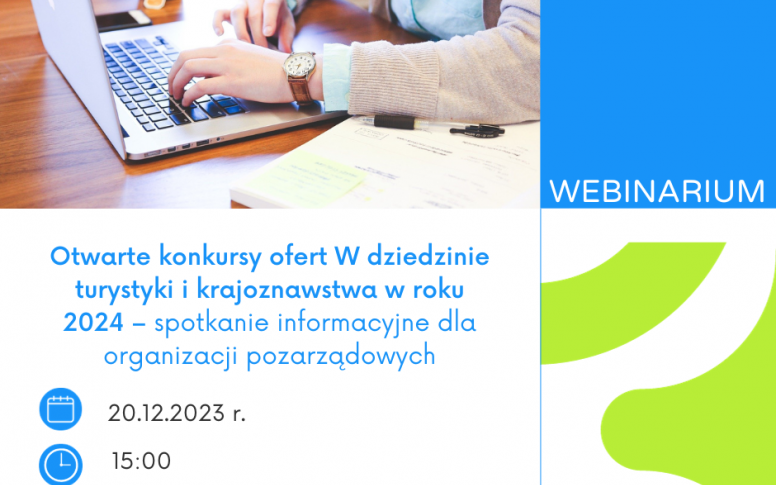 Otwarte konkursy ofert W dziedzinie turystyki i krajoznawstwa w roku 2024 – spotkanie informacyjne dla organizacji pozarządowych 