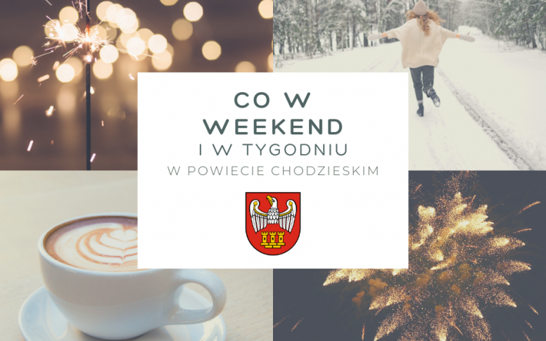 Co w weekend w Powiecie Chodzieskim