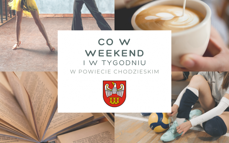 Co w weekend w Powiecie Chodzieskim