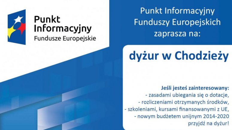 Punkt Informacyjny Funduszy Europejskich zaprasza na dyżur w Chodzieży - 8 maja 2018