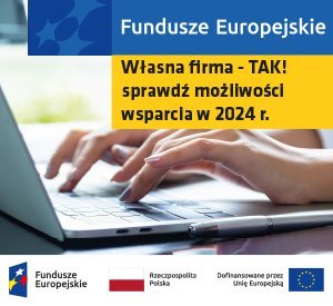 Własna firma - TAK! - sprawdź możliwości wsparcia w 2024 r.