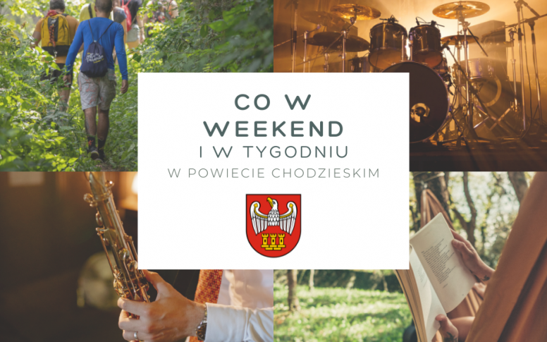 Co w weekend i w tygodniu w powiecie chodzieskim