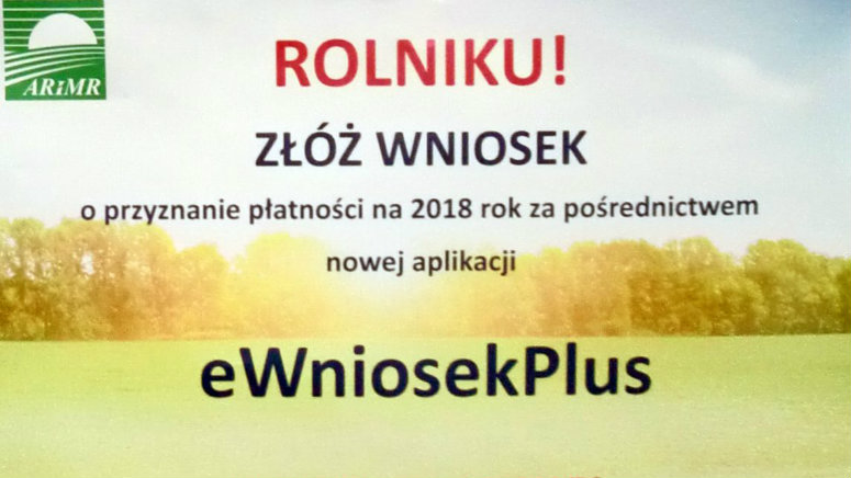 Ważna informacja dla rolników! - składanie wniosków o przyznanie dopłat bezpośrednich za 2018 r.