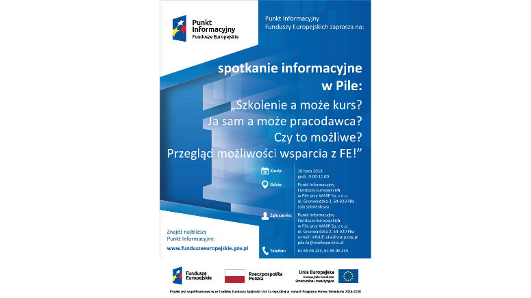 „Szkolenie a może kurs? Ja sam, a może pracodawca? Czy to możliwe? Przegląd możliwości wsparcia z Funduszy Europejskich”