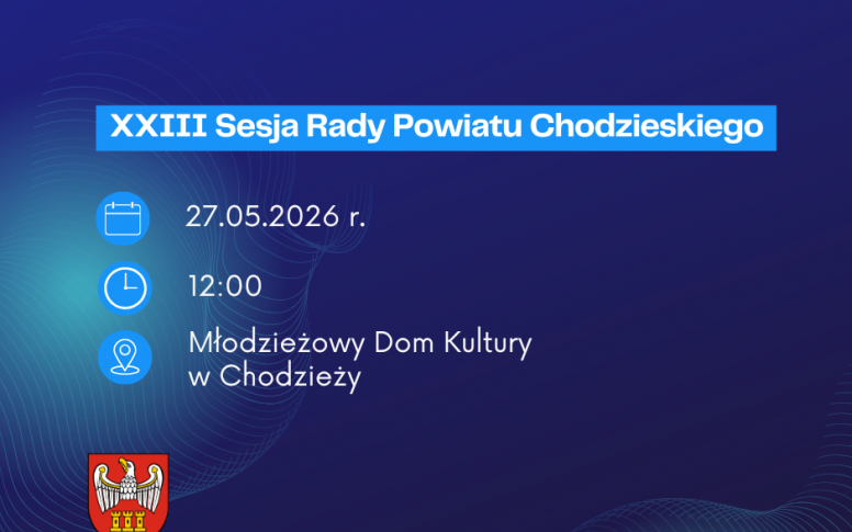 XXIII Sesja Rady Powiatu Chodzieskiego